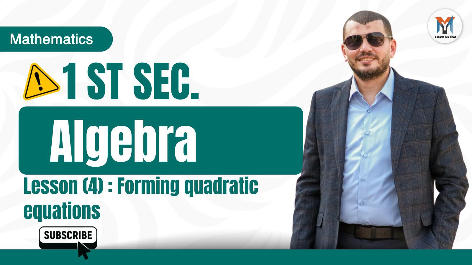 1st Secondary algebra lesson 4 forming quadratic equations