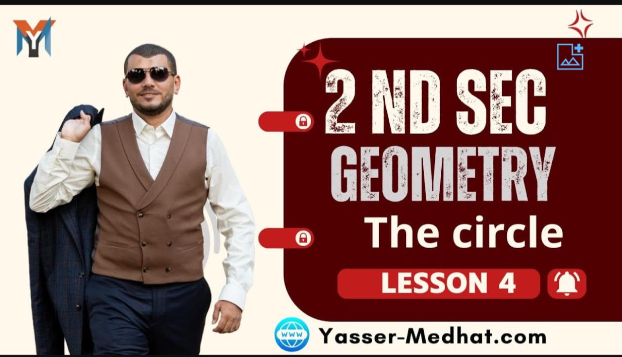 2nd Secondary ● Geometry ● The circle
