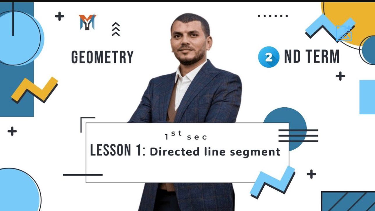 1st Secondary ● Second term Geometry Lesson 1 directed line segment