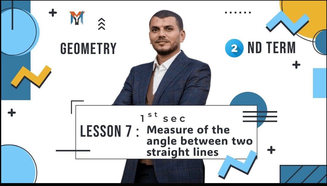 1st Secondary Geometry  lesson 7 : measure of the angle between two straight lines