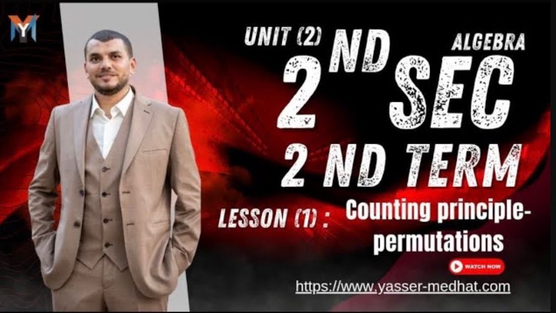 2nd Secondary 2nd term Algebra U.2 lesson 1 counting principle permutations
