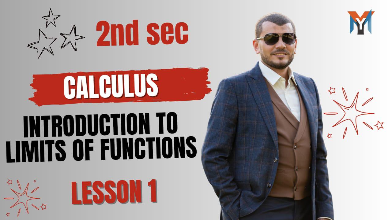 2nd Secondary : Calculus – Introduction to limits of functions (Lesson 1)