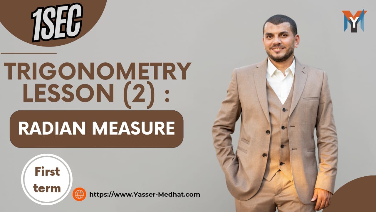 First secondary : Trigonometry lesson 2 Radian Measure