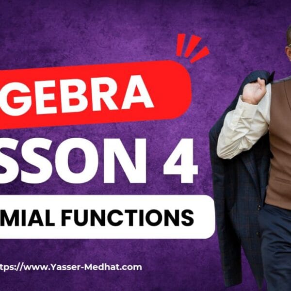 3rd Prep : Algebra LESSON (4) Polynomial Functions