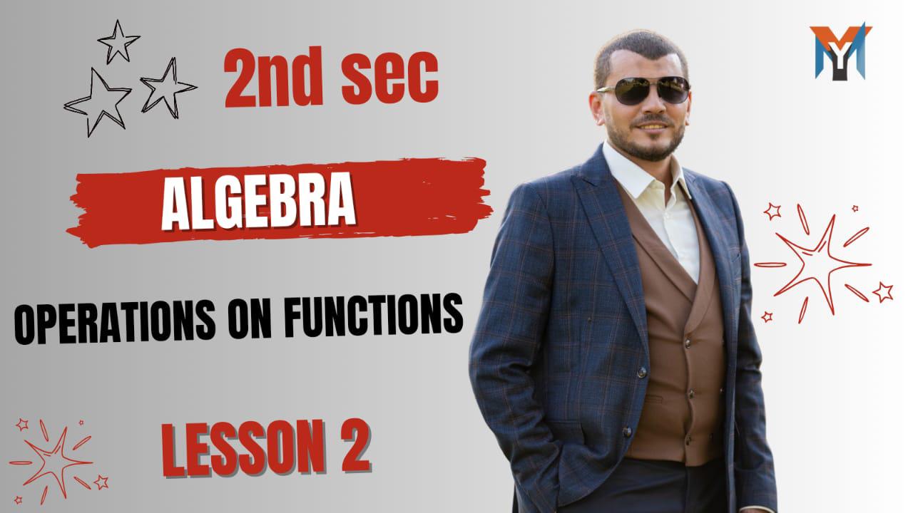 2nd Secondary : Algebra operations of functions lesson 2