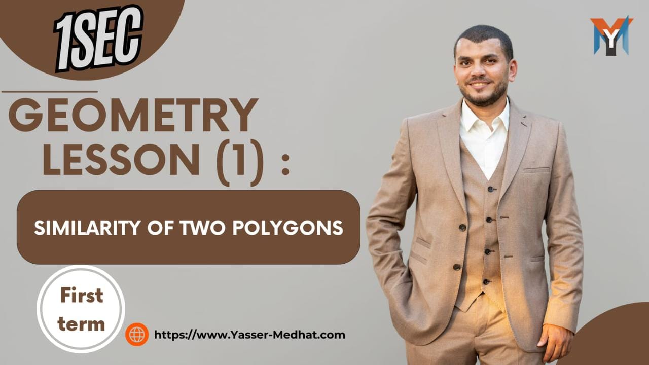 1st secondary : Geometry lesson 1 -similarity of two polygons