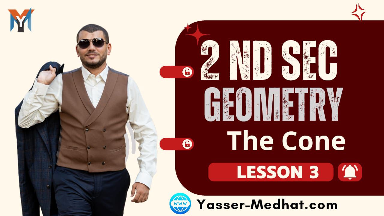 2nd Secondary : Geometry – The cone lesson 3