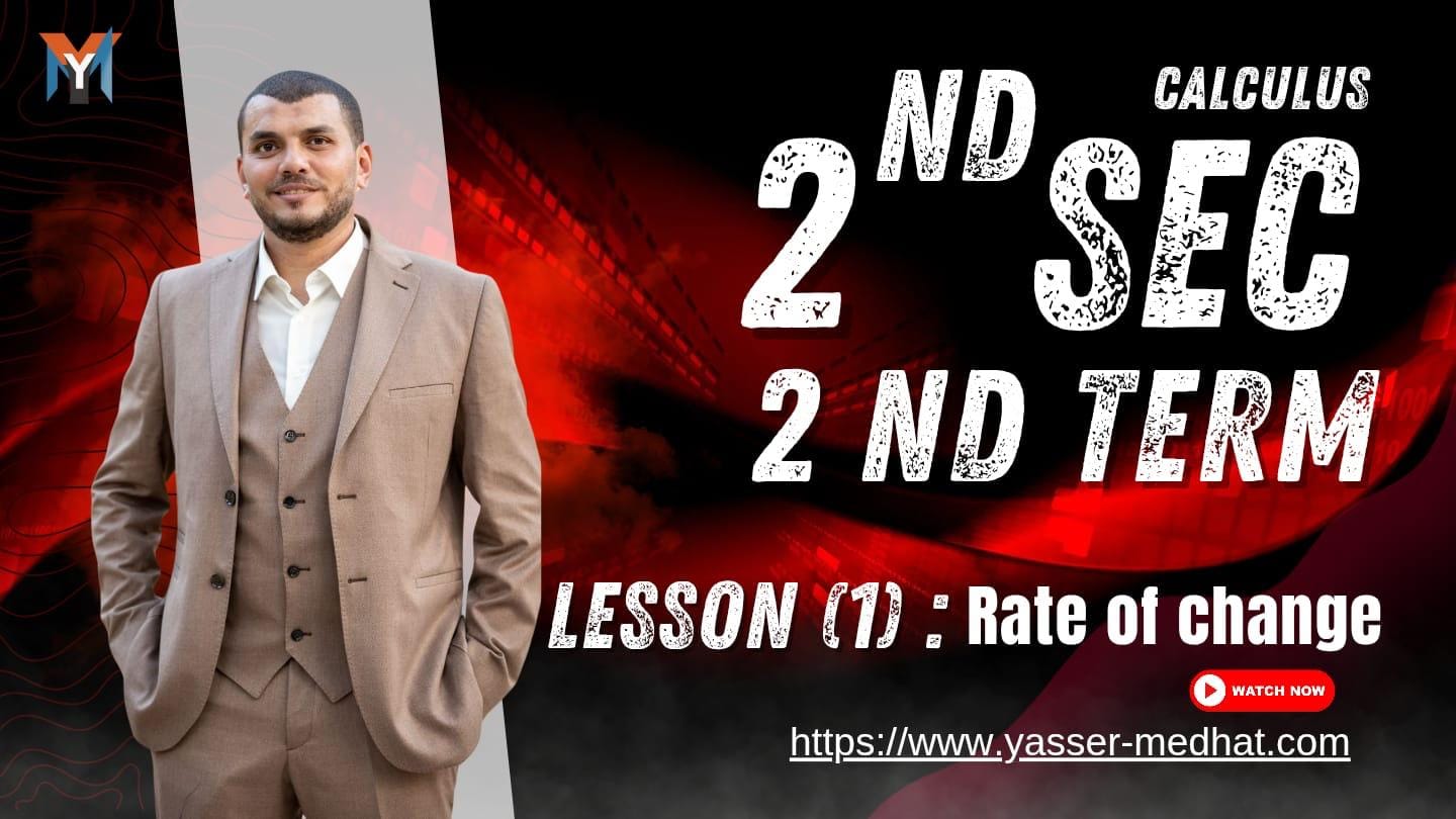 2nd Secondary – Calculus Rate of change lesson 1 ( 2nd term )